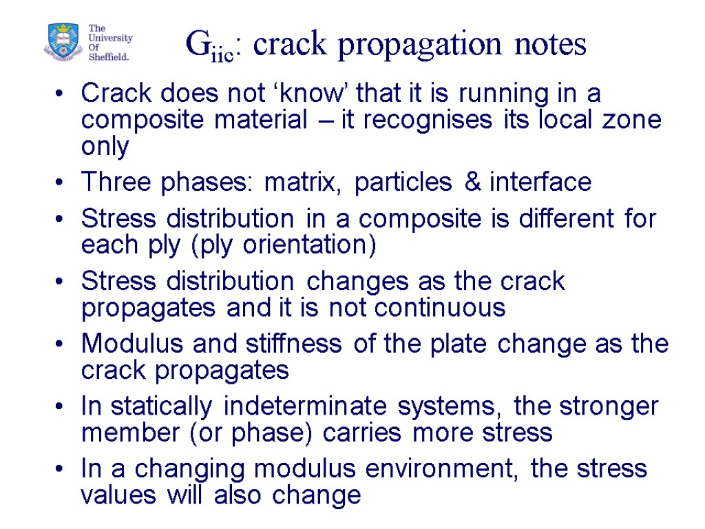 28 Giic: crack propagation notes Crack does not ‘know’ that it is running in